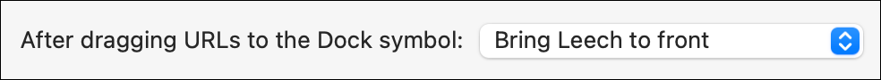 What to do when URLs are dragged to Leech's Dock icon